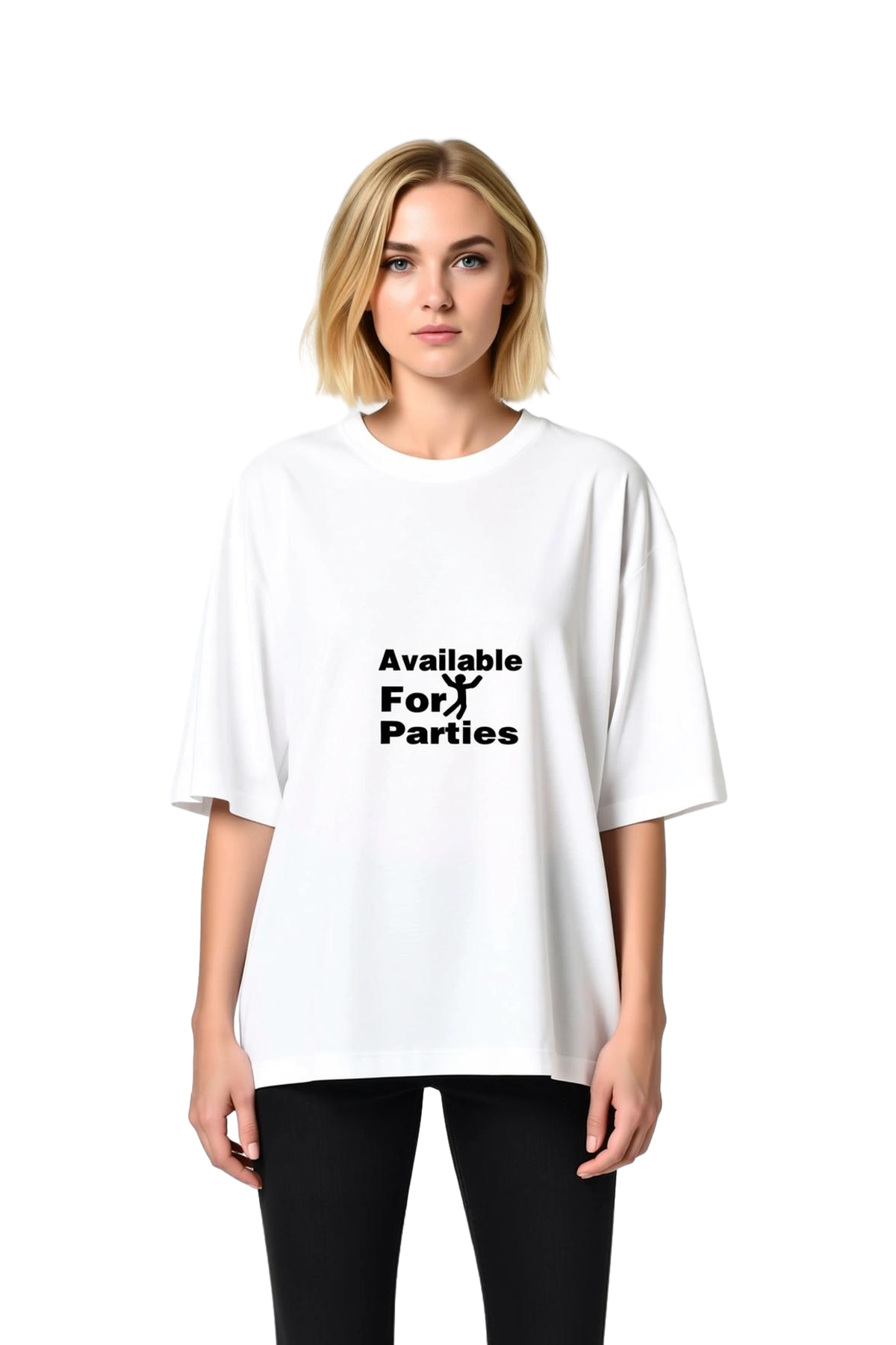 Partiler İçin Hazırım Baskılı Kadın Oversize Tişört