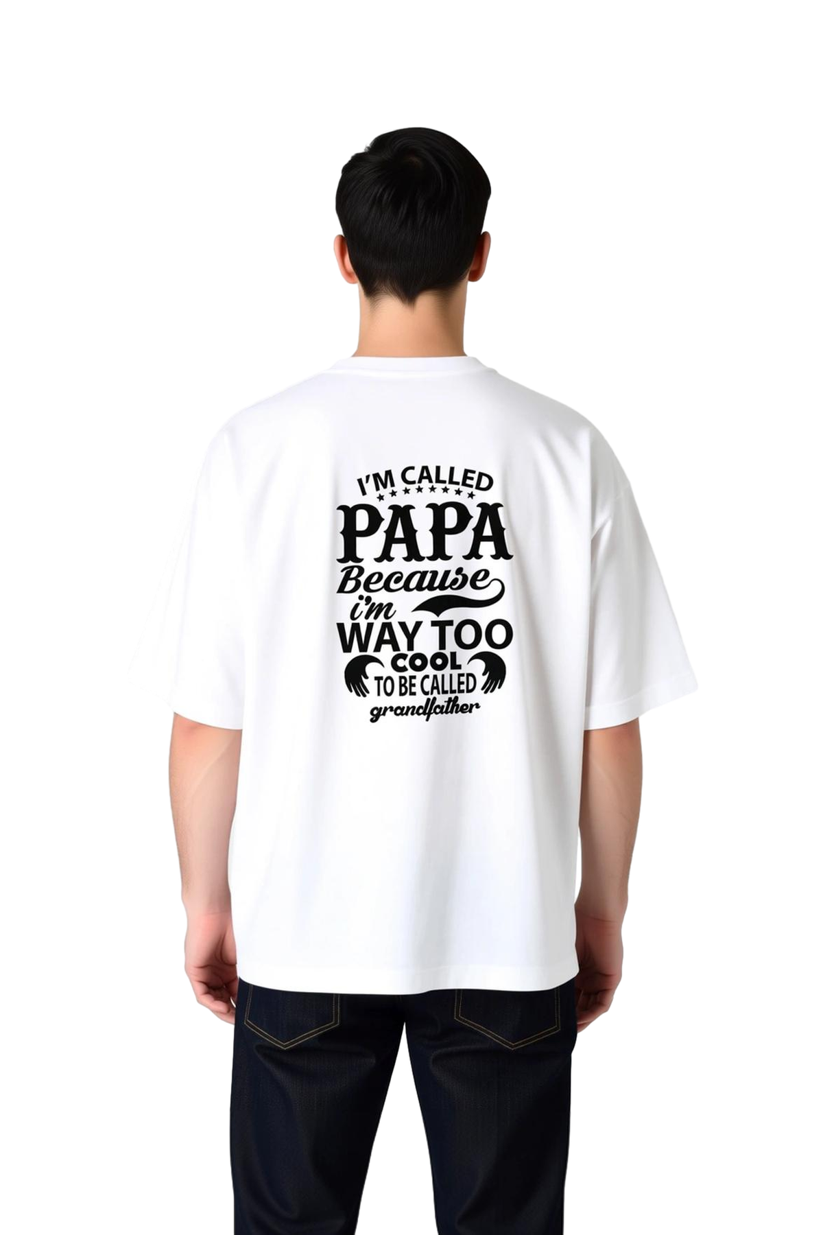 Papa Denir Çok Havalı Olduğum İçin Baskılı Erkek Oversize Tişört