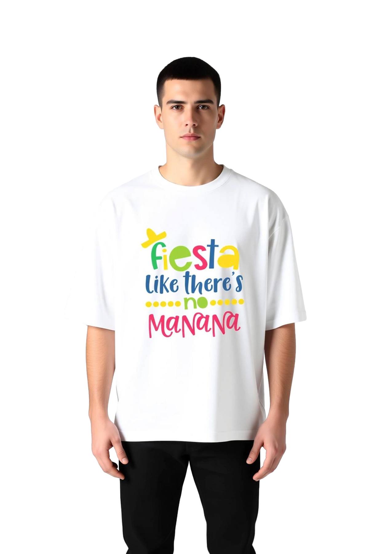 Fiesta Ruhunu Yaşa Baskılı Erkek Oversize Tişört